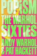 Popism: The Warhol '60s - Warhol, Andy