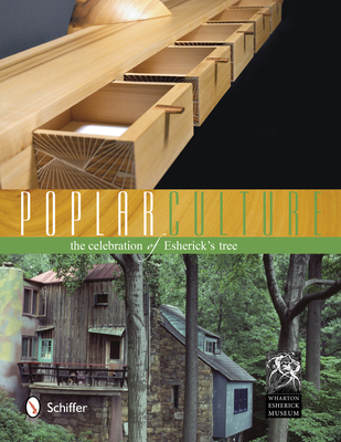 Poplar Culture: The Celebration of  Esherick's Tree - The Wharton Esherick Museum