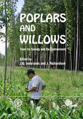 Poplars and Willows: Trees for Society and the Environment - Food and Agriculture Organization (Fao) (Editor), and Cabi (Editor)