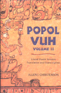 Popol Vuh: Literal Poetic Version; Volume II - Christenson, Allen J