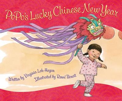 Popo's Lucky Chinese New Year - Loh-Hagan, Virginia, Edd