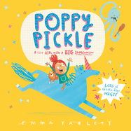 Poppy Pickle: A magical lift-the-flap book!