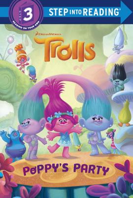 Poppy's Party (DreamWorks Trolls) - Berrios, Frank