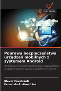 Poprawa bezpiecze stwa urz dze  mobilnych z systemem Android