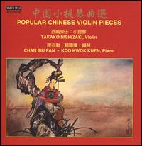 Popular Chinese Violin Pieces - Chan Siufan (piano); Koo Kwok Kuen (piano); Takako Nishizaki (violin)