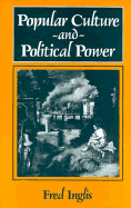 Popular Culture and Political Power
