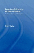 Popular Culture Modern France PB