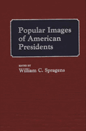 Popular Images of American Presidents