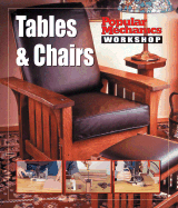 Popular Mechanics Workshop: Tables & Chairs - Popular Mechanics Magazine (Editor)