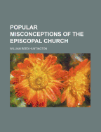 Popular Misconceptions of the Episcopal Church