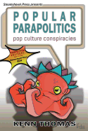 Popular Parapolitics: Pop Culture Conspiracies