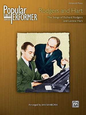 Popular Performer -- Rodgers and Hart: The Songs of Richard Rodgers and Lorenz Hart - Rodgers, Richard (Composer), and Hart, Lorenz (Composer), and Sanborn, Jan (Composer)