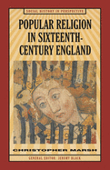 Popular Religion in Sixteenth-century England: Holding Their Peace