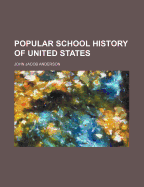 Popular School History of United States