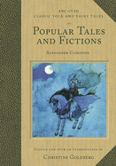 Popular Tales and Fictions: Their Migrations and Transformations