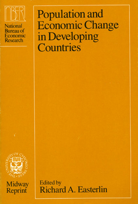 Population and Economic Change in Developing Countries: Volume 30 - Easterlin, Richard A (Editor)