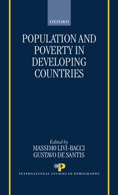 Population and Poverty in the Developing World - Livi Bacci, Massimo (Editor), and de Santis, Gustavo (Editor)