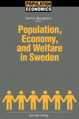 Population, Economy, and Welfare in Sweden - Bengtsson, Tommy (Editor)