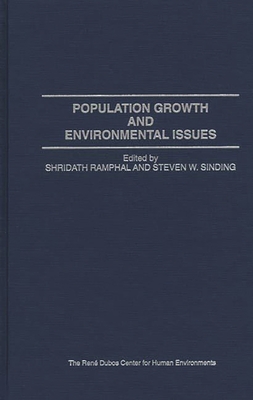 Population Growth and Environmental Issues - Rampnal, Shridath (Editor), and Sinding, Steven W (Editor), and Ramphal, Shridath (Editor)