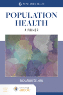 Population Health: A Primer: A Primer