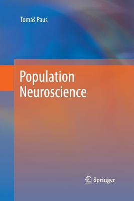 Population Neuroscience - Paus, Tomas