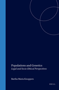 Populations and Genetics: Legal and Socio-Ethical Perspectives