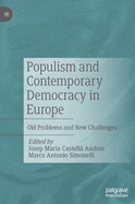 Populism and Contemporary Democracy in Europe: Old Problems and New Challenges