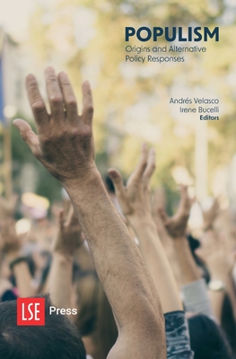 Populism: origins and alternative policy responses - Velasco, Andres (Editor), and Bucelli, Irene (Editor)