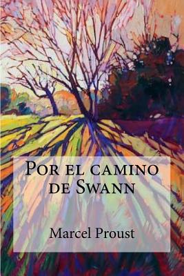 Por El Camino de Swann - Proust, Marcel