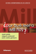 ?Por qu? leer a Mill hoy?