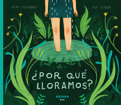 ?Por Qu? Lloramos?: Volume 6 - Pintadera, Fran, and Sender, Ana (Illustrator)