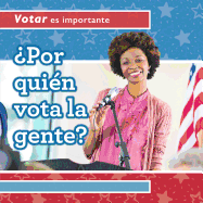 ?Por Qui?n Vota La Gente? (Who Do People Vote For?)