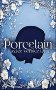 Porcelain: A Novelette