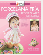Porcelana Fra: modela tus sueos con el mtodo de Leti