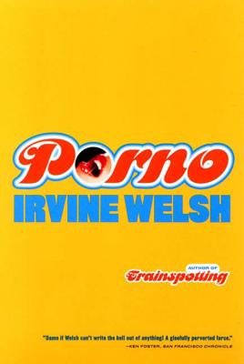 Porno - Welsh, Irvine