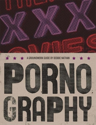Pornography - Nathan, Debbie