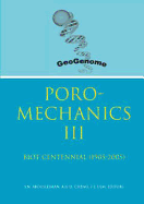 Poromechanics III - Biot Centennial (1905-2005): Proceedings of the 3rd Biot Conference on Poromechanics, 24-27 May 2005, Norman, Oklahoma, USA