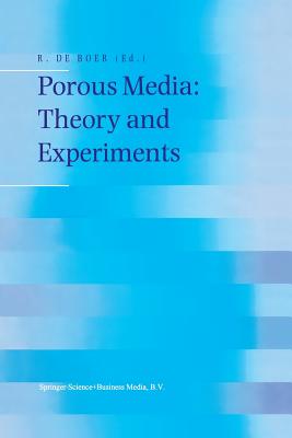 Porous Media: Theory and Experiments - de Boer, Reint (Editor)
