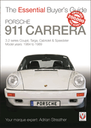 Porsche 911 Carrera 3.2: Coup, Targa, Cabriolet & Speedster: Model Years 1984 to 1989