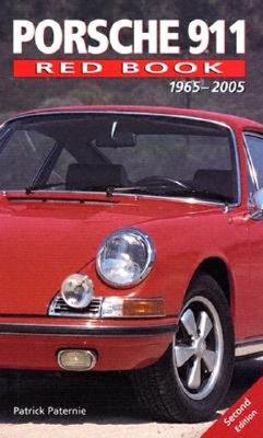 Porsche 911 Redbook: 1965-2005 - Paternie, Patrick
