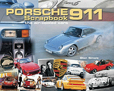 Porsche 911 Scrapbook: The Air-cooled Cars