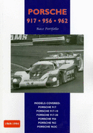 Porsche 917, 956, 962: Race Portfolio