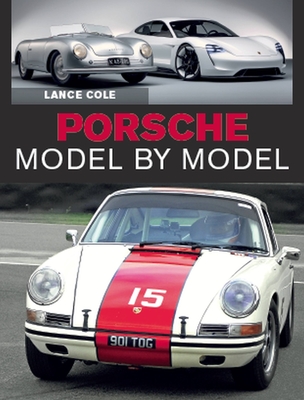 Porsche Model by Model - Cole, Lance