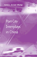 Port-city Interplays in China