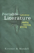 Portable Literature: Reading, Reacting, Writing - Kirszner, Laurie G, Professor, and Mandell, Stephen R, Professor