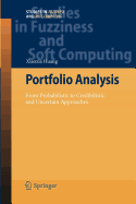 Portfolio Analysis: From Probabilistic to Credibilistic and Uncertain Approaches