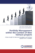 Portfolio Management Within the Context of New Venture Projects