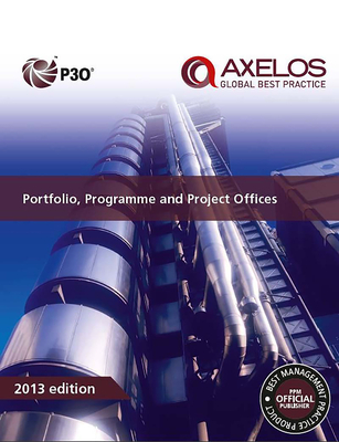 Portfolio, Programme and Project Offices (P3O) - AXELOS