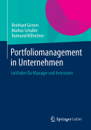 Portfoliomanagement in Unternehmen: Leitfaden Fr Manager Und Investoren