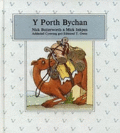 Porth Bychan - Butterworth, Nick, and Inkpen, Mick, and Owen, E.T. (Translated by)